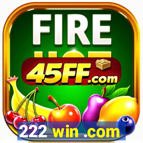 222 win .com